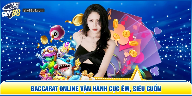 Baccarat Online Sky88 – Đỉnh Cao Cá Cược Sòng Bài Online