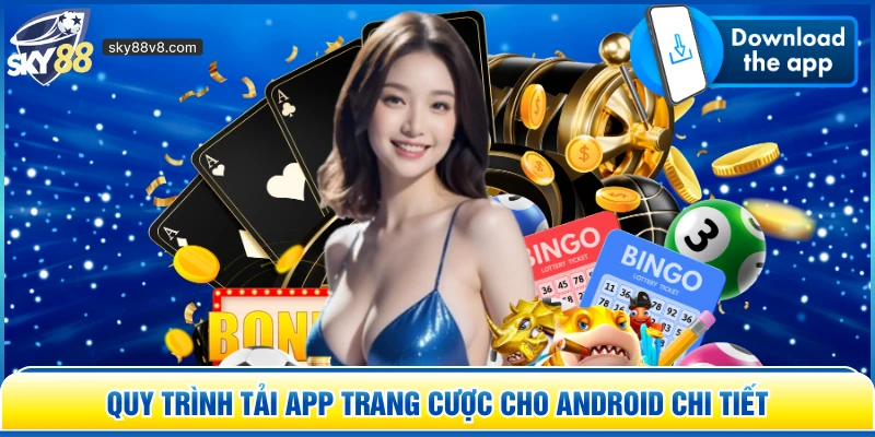 Tải App Sky88 - Cách Cài Đặt Ứng Dụng Nhà Cái Cực Nhanh