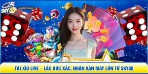 SKY88 – Link Trang Chủ Nhà Cái Mới xefuradio.mx Tháng 10